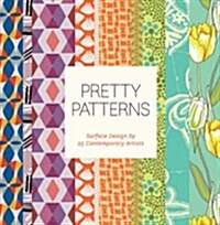 [중고] Pretty Patterns: Surface Design by 25 Contemporary Artists (Hardcover)
