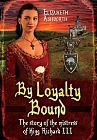 By Loyalty Bound (Hardcover)