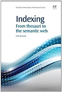 Indexing : From Thesauri to the Semantic Web (Paperback)