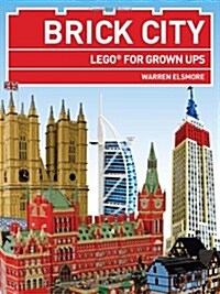 Brick City : LEGO (R) for Grown Ups (Paperback)