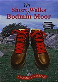 Shortish Walks Bodmin Moor (Paperback)