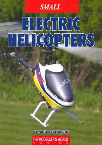Small Electric Helicopters (Paperback)