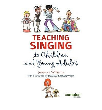 Teaching Singing to Children and Young Adults (Paperback)