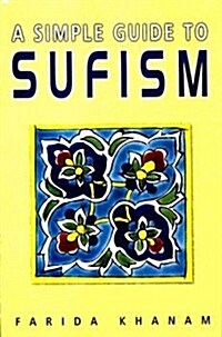 Simple Guide to Sufism (Paperback)