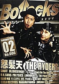 Bollocks no.006(2013 02)―PUNK ROCK ISSUE 怒髮天/ザ·ライダ-ズ/スナッフ/オ-ルディックフォギ-/フ (單行本)