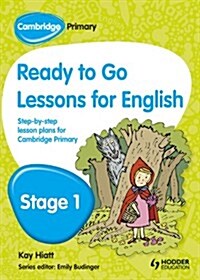 Cambridge Primary Ready to Go Lessons for English Stage 1 (Paperback)