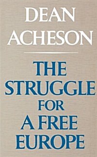 The Struggle for a Free Europe (Paperback)