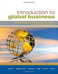 Introduction to Global Business: Understanding the International Environment & Global Business Functions (Paperback)