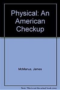 Physical: An American Checkup (Audio CD)