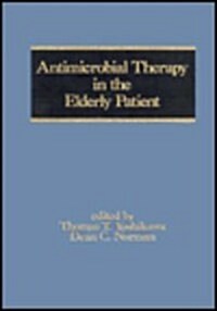 Antimicrobial Therapy in the Elderly Patient (Hardcover)