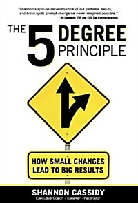 The 5 Degree Principle (Hardcover)