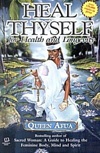 Heal Thyself For Health and Longevity (Paperback)