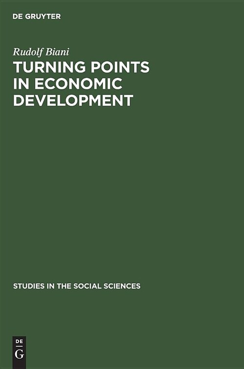 Turning Points in Economic Development (Hardcover, Reprint 2018)