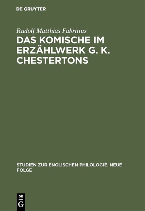 Das Komische Im Erz?lwerk G. K. Chestertons (Hardcover, Reprint 2017)