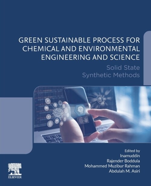 Green Sustainable Process for Chemical and Environmental Engineering and Science: Solid State Synthetic Methods (Paperback)