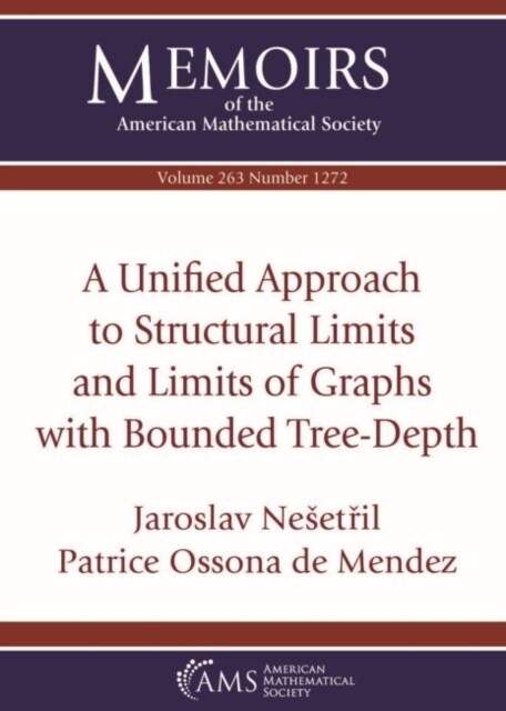 A Unified Approach to Structural Limits and Limits of Graphs with Bounded Tree-Depth (Paperback)