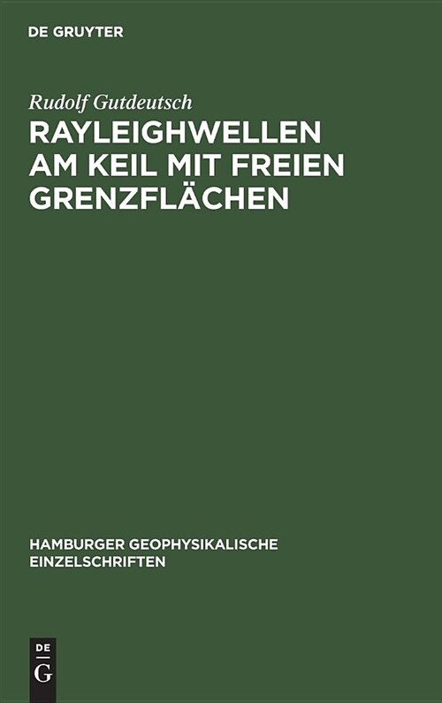 Rayleighwellen am Keil mit freien Grenzfl?hen (Hardcover, Reprint 2018)