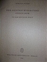 Der geistige Widerstand gegen Rom in der antiken Welt (Hardcover, Reprint 2019)