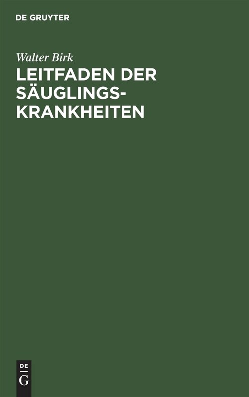 Leitfaden Der S?glingskrankheiten: F? Studierende Und 훣zte (Hardcover, 3, 3., Umgearb. Au)