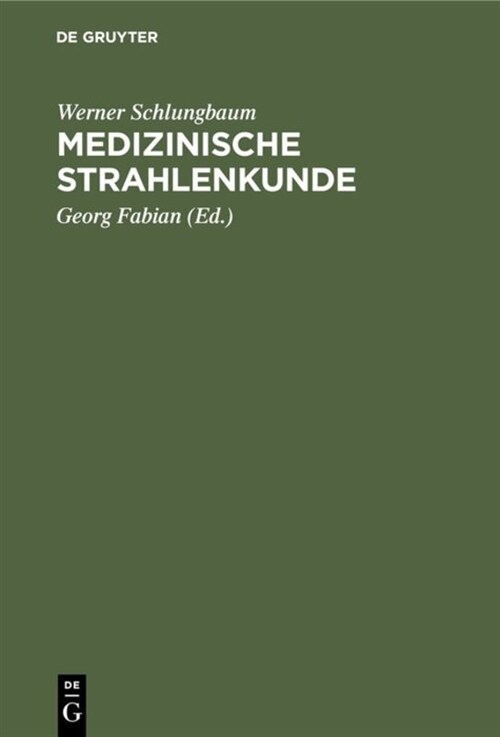 Medizinische Strahlenkunde (Hardcover, 3, 3. Neubearb. Au)