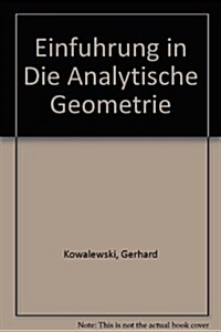 Einf?rung in die analytische Geometrie (Hardcover, 2, 2., Unverand. A)