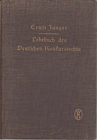 Lehrbuch Des Deutschen Konkursrechts (Hardcover, 8, 8., Erw. Aufl.)