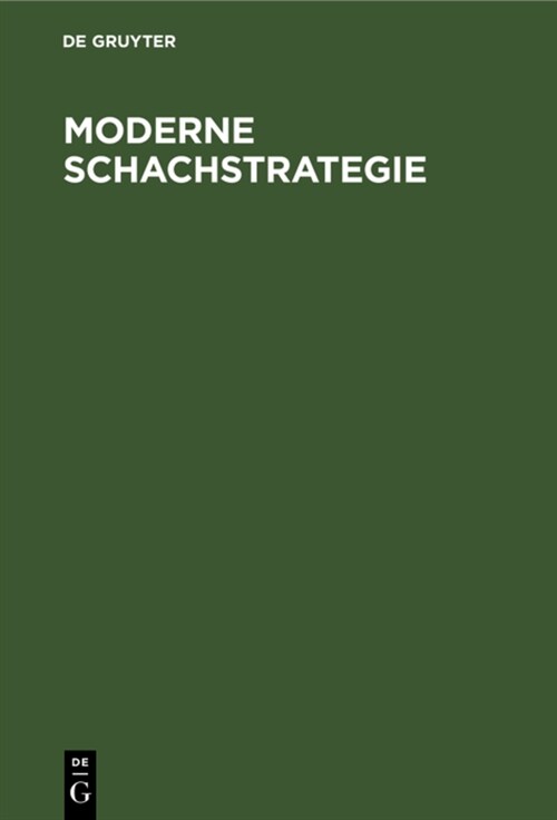 Moderne Schachstrategie (Hardcover, 6, 7., Erw. Aufl.)