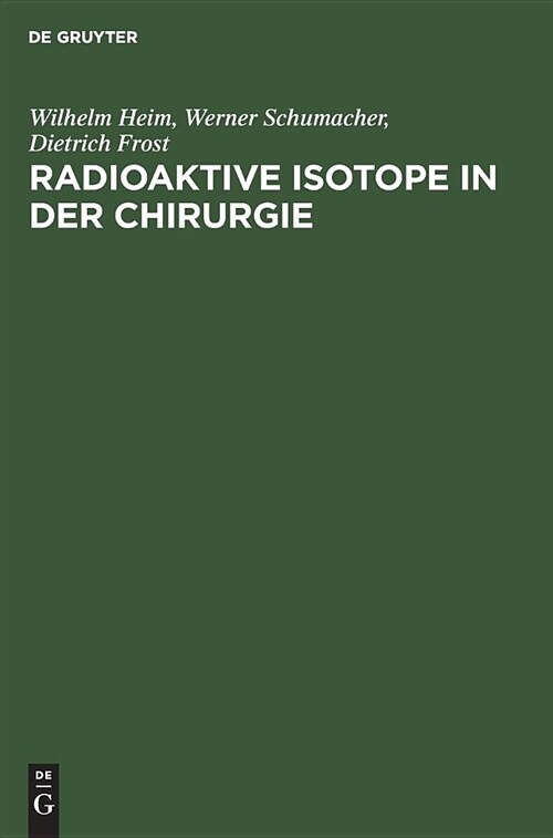 Radioaktive Isotope in Der Chirurgie (Hardcover, Reprint 2018)