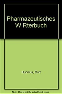 Pharmazeutisches W?terbuch (Hardcover, Reprint 2018)