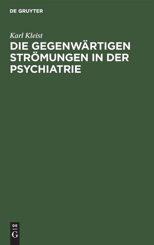 Die gegenw?tigen Str?ungen in der Psychiatrie (Hardcover, Reprint 2020)