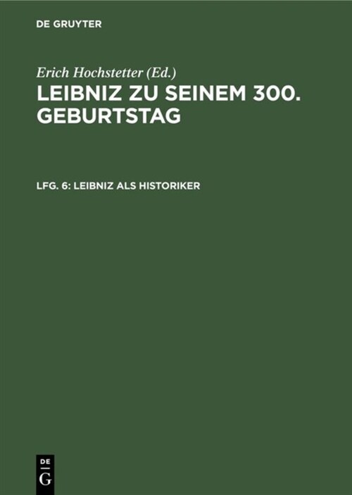 Leibniz ALS Historiker (Hardcover, Reprint 2019)
