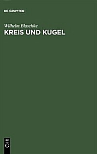 Kreis Und Kugel (Hardcover, 2, 2., Durchges. U)