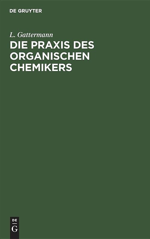 Die Praxis Des Organischen Chemikers (Hardcover, 35, 35. Aufl.)