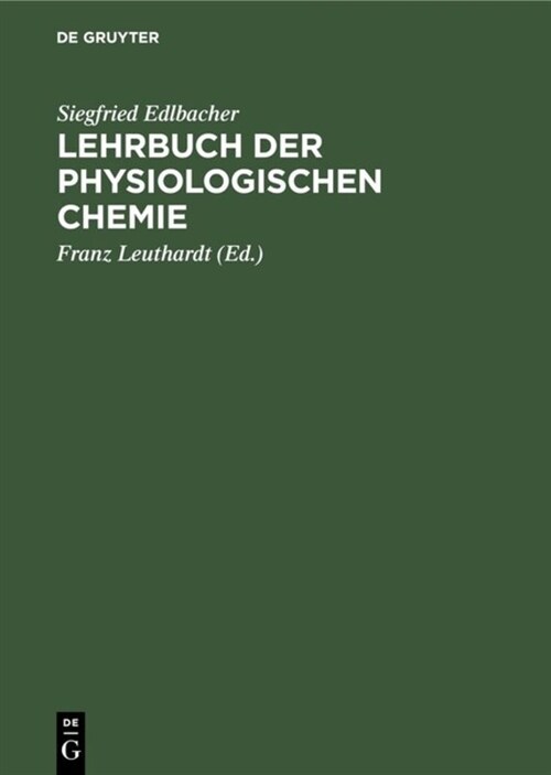 Lehrbuch Der Physiologischen Chemie (Hardcover, 13, 13., Neubearb.)