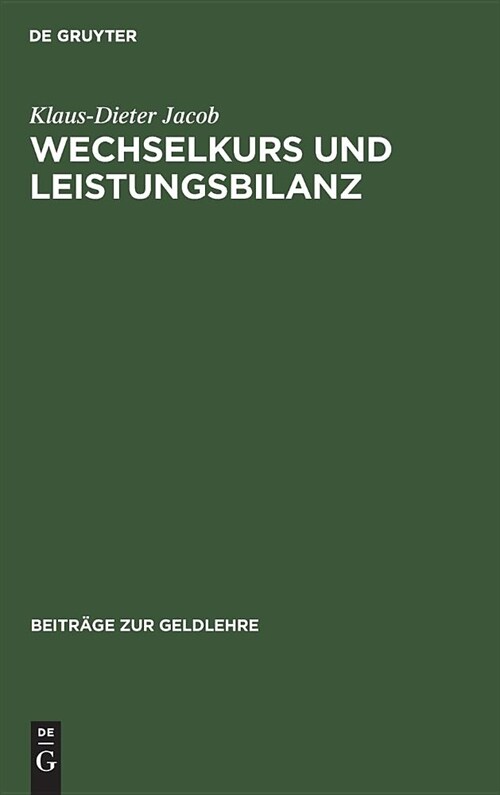 Wechselkurs Und Leistungsbilanz (Hardcover, Reprint 2018)