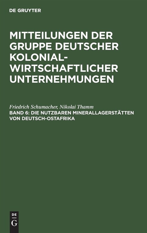 Die Nutzbaren Minerallagerst?ten Von Deutsch-Ostafrika (Hardcover, Reprint 2020)