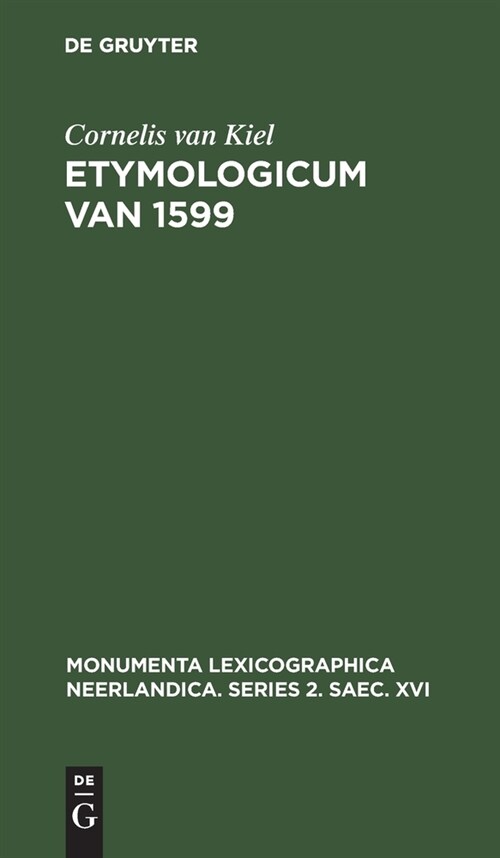 Etymologicum van 1599 (Hardcover, Nachdr, Von 159)