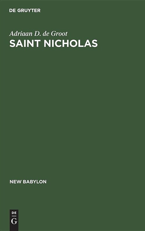 Saint Nicholas: A Psychoanalytic Study of His History and Myth (Hardcover, Reprint 2018)