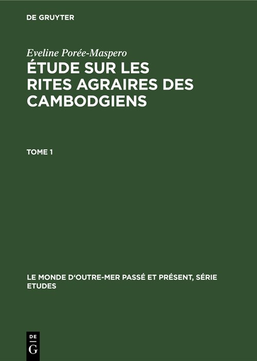 ?ude sur les rites agraires des Cambodgiens (Hardcover, Reprint 2019)
