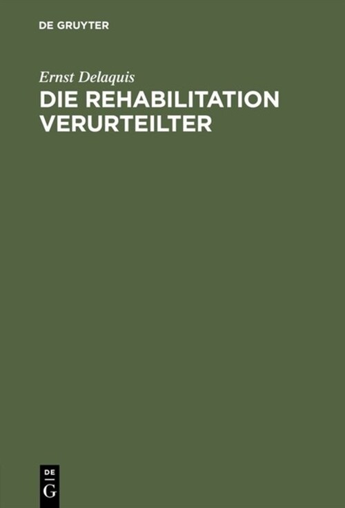 Die Rehabilitation Verurteilter (Hardcover, Reprint 2018)