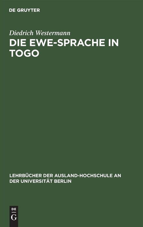 Die Ewe-Sprache in Togo: Eine Praktische Einf?rung (Hardcover, Reprint 2019)