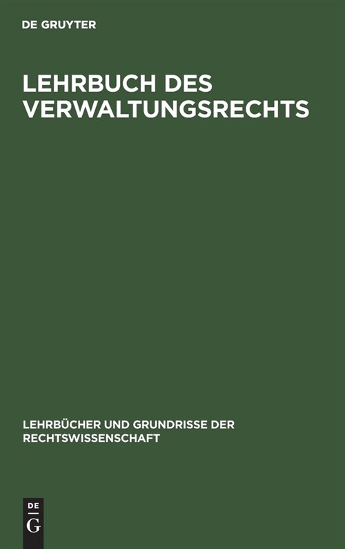 Lehrbuch des Verwaltungsrechts (Hardcover, Reprint 2020)