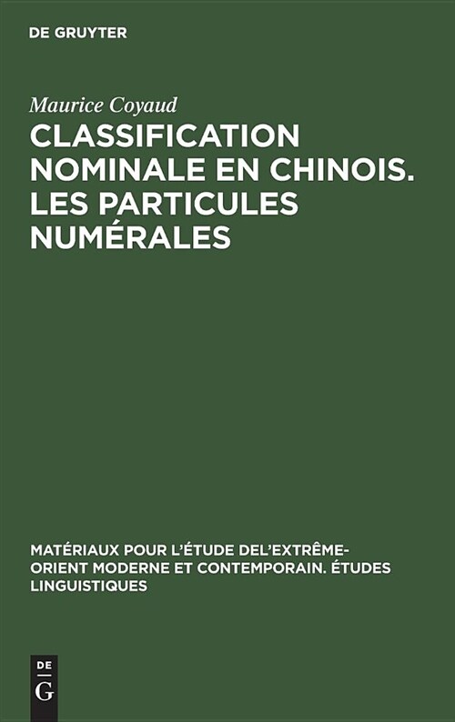 Classification nominale en chinois. Les particules num?ales (Hardcover, Reprint 2018)