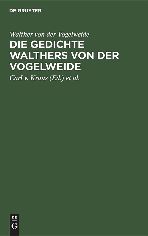 Die Gedichte Walthers Von Der Vogelweide (Hardcover, 11, 11., Unverand.)