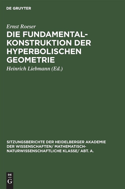 Die Fundamentalkonstruktion der hyperbolischen Geometrie (Hardcover, Reprint 2019)