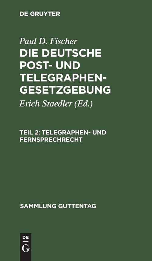 Telegraphen- Und Fernsprechrecht: (mit Ausschlu?Des Internationalen Rechts) (Hardcover, Reprint 2020)