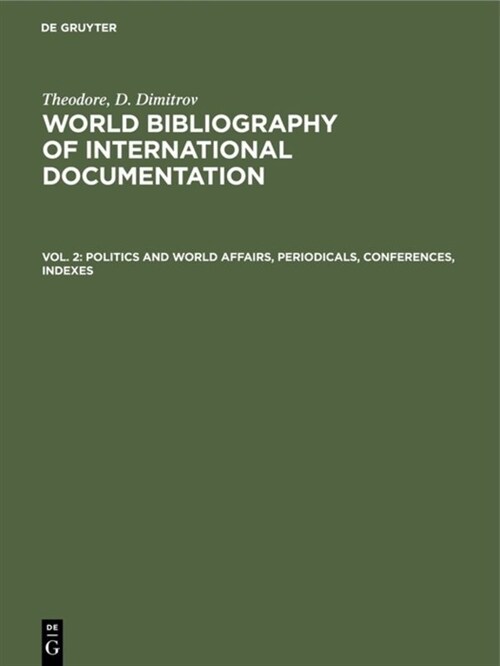 Politics and world affairs, periodicals, conferences, indexes (Hardcover, Reprint 2019)