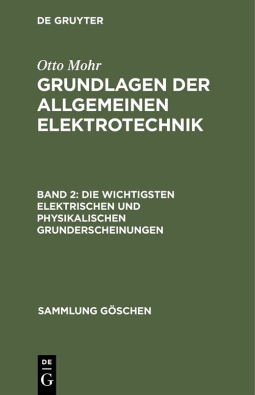 Die Wichtigsten Elektrischen Und Physikalischen Grunderscheinungen (Hardcover, Reprint 2019)