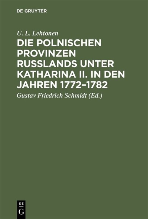 Die Polnischen Provinzen Russlands Unter Katharina II. in Den Jahren 1772-1782 (Hardcover, Aus Dem Finnisc)