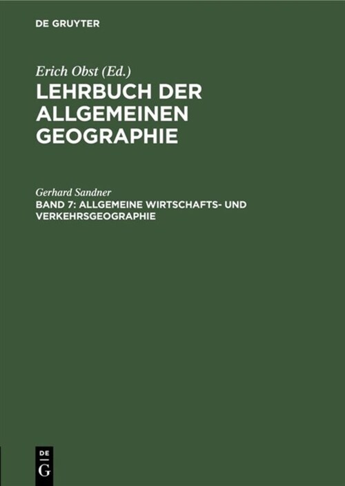Allgemeine Wirtschafts- Und Verkehrsgeographie (Hardcover, Nachtr. Zur 3.)